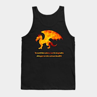 A World With Dragons is Richer Tank Top